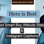 Cool Smart Boy Attitude Status & Instagram Captions