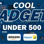 Cool Gadgets Gifts Under 500 1000