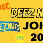 Best Deez Nuts Jokes 2022