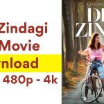 Dear Zindagi Movie Full Download [4K, HD, 1080p 480p, 720p]