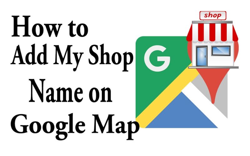 How to Add Your Shop Name to Google